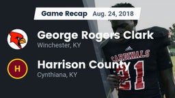 Recap: George Rogers Clark  vs. Harrison County  2018