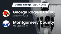 Recap: George Rogers Clark  vs. Montgomery County  2018