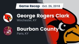 Recap: George Rogers Clark  vs. Bourbon County  2018