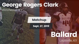 Matchup: George Rogers Clark vs. Ballard  2019