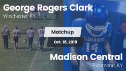 Matchup: George Rogers Clark vs. Madison Central  2019
