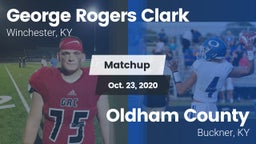 Matchup: George Rogers Clark vs. Oldham County  2020