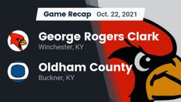 Recap: George Rogers Clark  vs. Oldham County  2021