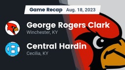 Recap: George Rogers Clark  vs. Central Hardin  2023