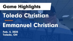 Toledo Christian  vs Emmanuel Christian  Game Highlights - Feb. 4, 2020