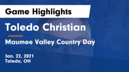 Toledo Christian  vs Maumee Valley Country Day  Game Highlights - Jan. 22, 2021