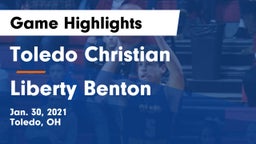 Toledo Christian  vs Liberty Benton  Game Highlights - Jan. 30, 2021