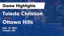 Toledo Christian  vs Ottawa Hills  Game Highlights - Feb. 19, 2021