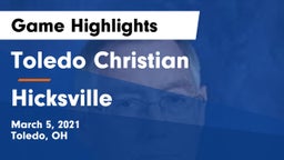 Toledo Christian  vs Hicksville  Game Highlights - March 5, 2021