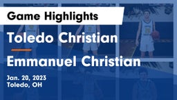 Toledo Christian  vs Emmanuel Christian  Game Highlights - Jan. 20, 2023