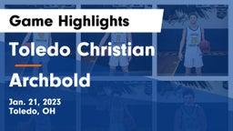 Toledo Christian  vs Archbold  Game Highlights - Jan. 21, 2023