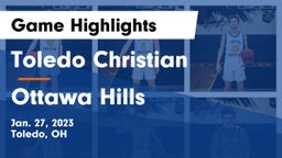 Toledo Christian  vs Ottawa Hills  Game Highlights - Jan. 27, 2023