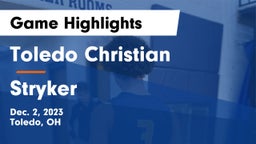 Toledo Christian  vs Stryker  Game Highlights - Dec. 2, 2023