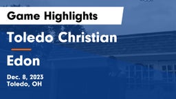 Toledo Christian  vs Edon  Game Highlights - Dec. 8, 2023