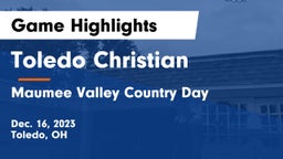 Toledo Christian  vs Maumee Valley Country Day  Game Highlights - Dec. 16, 2023