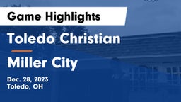 Toledo Christian  vs Miller City  Game Highlights - Dec. 28, 2023
