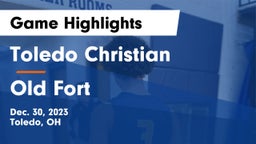 Toledo Christian  vs Old Fort  Game Highlights - Dec. 30, 2023
