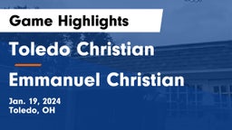 Toledo Christian  vs Emmanuel Christian  Game Highlights - Jan. 19, 2024