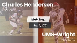 Matchup: Charles Henderson vs. UMS-Wright  2017
