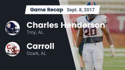Recap: Charles Henderson  vs. Carroll   2017