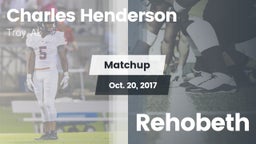 Matchup: Charles Henderson vs. Rehobeth  2017