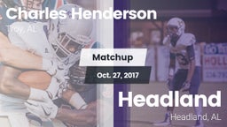 Matchup: Charles Henderson vs. Headland  2017