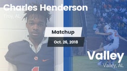 Matchup: Charles Henderson vs. Valley  2018