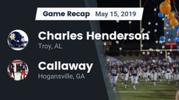 Recap: Charles Henderson  vs. Callaway  2019