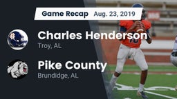 Recap: Charles Henderson  vs. Pike County  2019