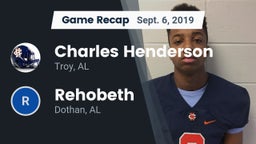 Recap: Charles Henderson  vs. Rehobeth  2019