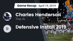 Recap: Charles Henderson  vs. Defensive Install 2019 2019