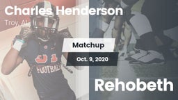 Matchup: Charles Henderson vs. Rehobeth 2020