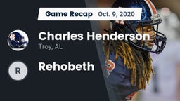 Recap: Charles Henderson  vs. Rehobeth 2020