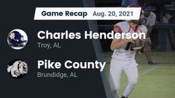 Recap: Charles Henderson  vs. Pike County  2021