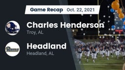 Recap: Charles Henderson  vs. Headland  2021