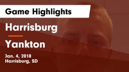 Harrisburg  vs Yankton  Game Highlights - Jan. 4, 2018