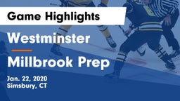 Westminster  vs Millbrook Prep Game Highlights - Jan. 22, 2020
