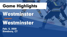 Westminster  vs Westminster  Game Highlights - Feb. 5, 2020