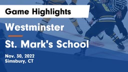 Westminster  vs St. Mark's School Game Highlights - Nov. 30, 2022