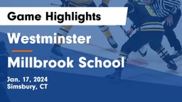 Westminster  vs Millbrook School Game Highlights - Jan. 17, 2024