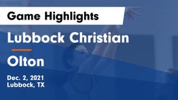 Lubbock Christian  vs Olton  Game Highlights - Dec. 2, 2021