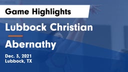 Lubbock Christian  vs Abernathy  Game Highlights - Dec. 3, 2021