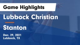 Lubbock Christian  vs Stanton  Game Highlights - Dec. 29, 2021