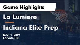 La Lumiere  vs Indiana Elite Prep Game Highlights - Nov. 9, 2019