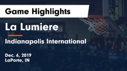 La Lumiere  vs Indianapolis International Game Highlights - Dec. 6, 2019