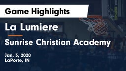 La Lumiere  vs Sunrise Christian Academy Game Highlights - Jan. 3, 2020
