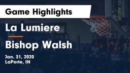 La Lumiere  vs Bishop Walsh  Game Highlights - Jan. 31, 2020