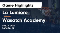 La Lumiere  vs Wasatch Academy Game Highlights - Feb. 4, 2021