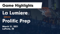 La Lumiere  vs Prolific Prep Game Highlights - March 31, 2021