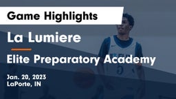 La Lumiere  vs Elite Preparatory Academy Game Highlights - Jan. 20, 2023